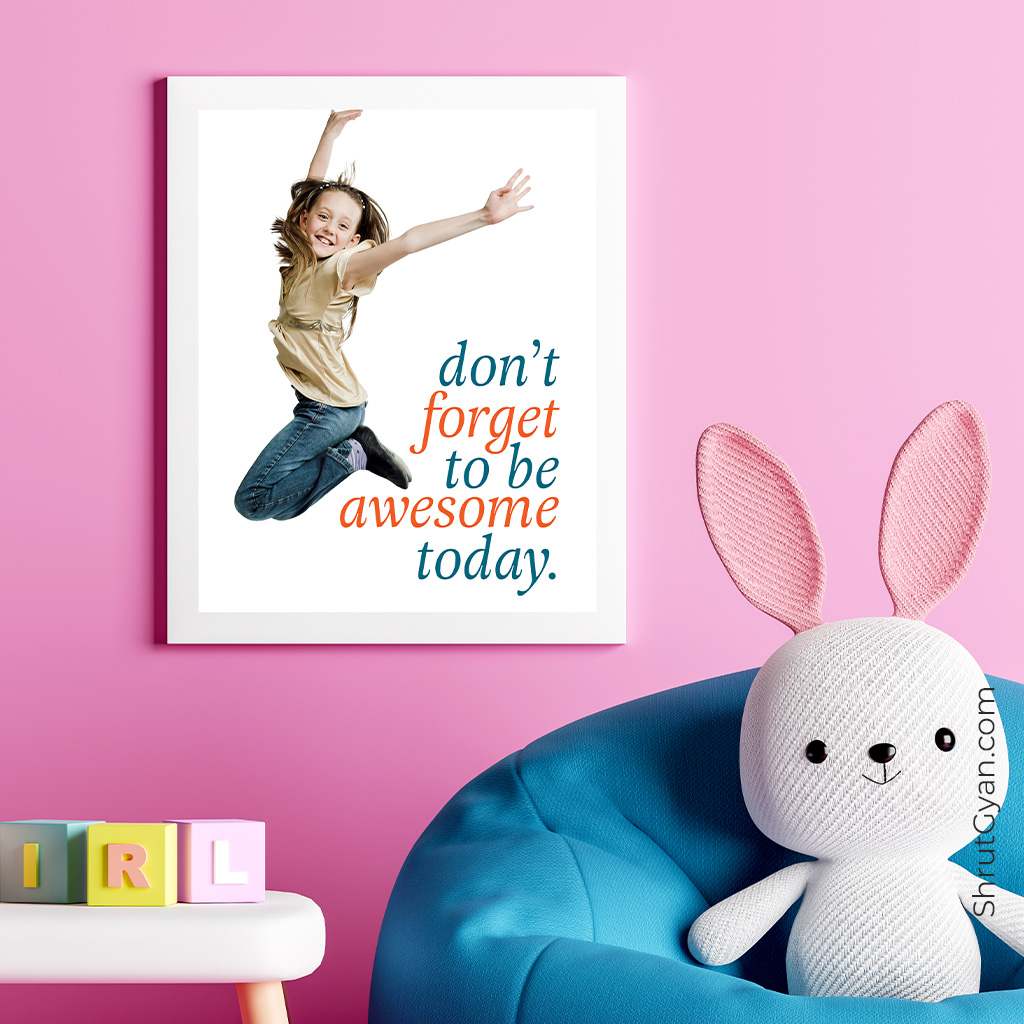 Don't Forget To Be Awesome Today, Motivational Quote Poster
