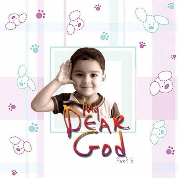 My Dear God : Part 5