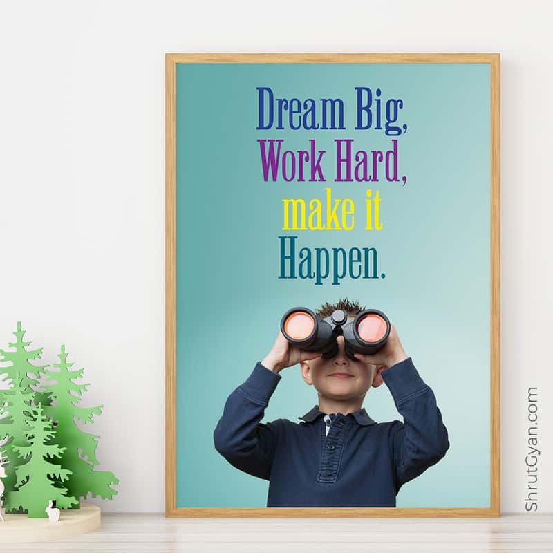 11Kidsframeadvt Dream Big, Work Hard, Make It Happen, Motivational Quote Poster
