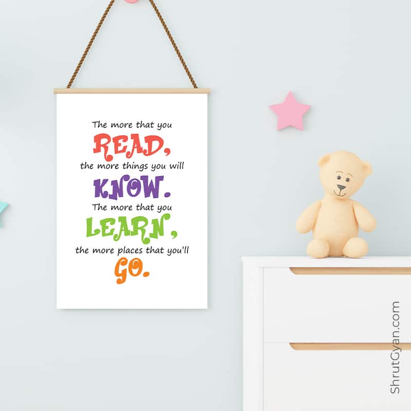 23Kidsframeadvt The More That You Read, The More Things You Will Know. The More That You Learn, The More Place That You'Ll Go, Motivational Quote Poster